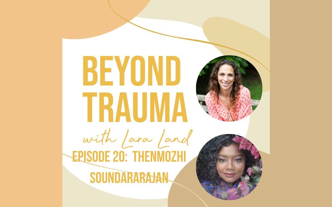 Beyond Trauma Podcast - Thenmozhi Soundararajan