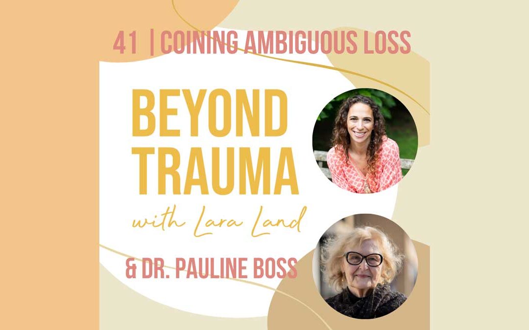 Dr. Pauline Boss and the Pioneering Work of Coining the Term “Ambiguous Loss”
