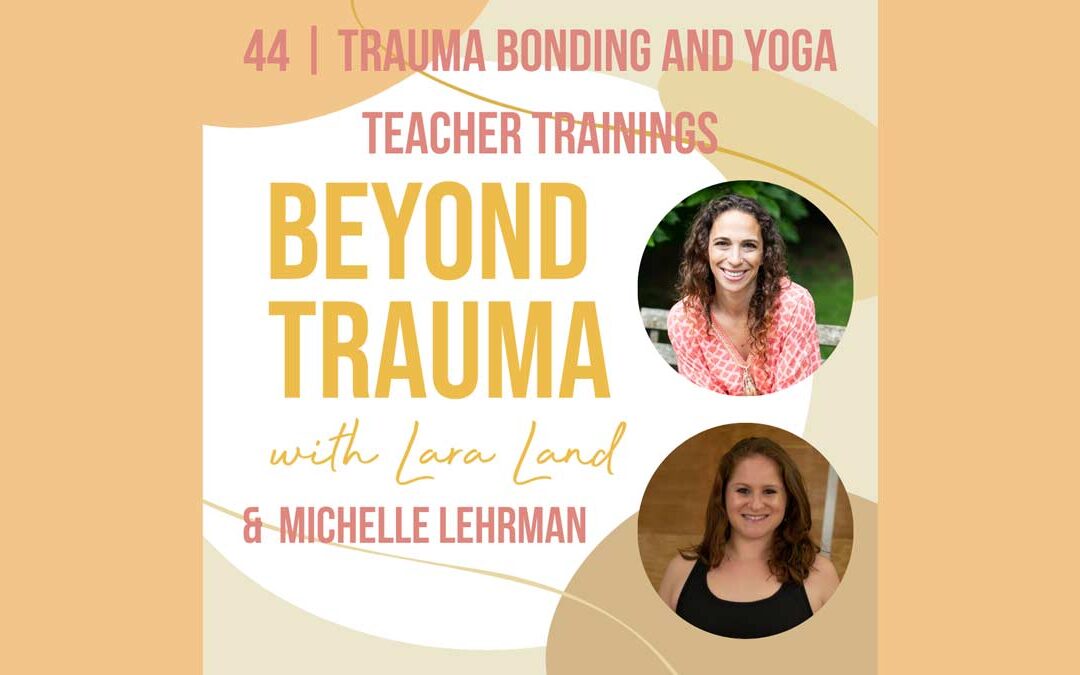 The Unseen Struggle: Trauma Bonding in Yoga Teacher Training Programs