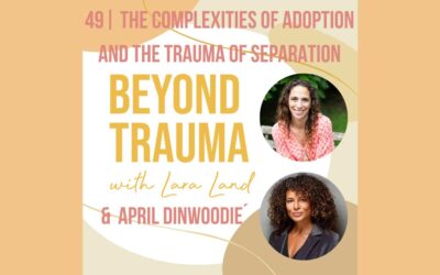 The Complexities of Adoption and the Trauma of Separation: Navigating Identity and Loss