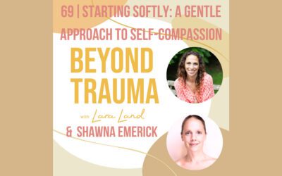 A Gentle Approach to Self-Compassion
