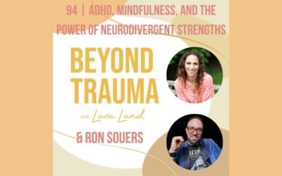 ADHD, Mindfulness, and Neurodivergent Strengths